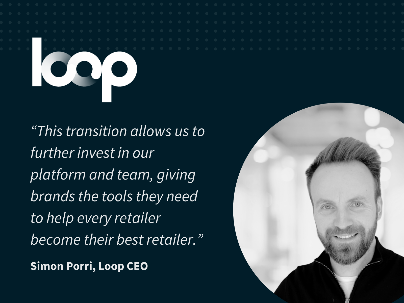 Press Release: Loop Advances as Independent Business as part of Planned ...