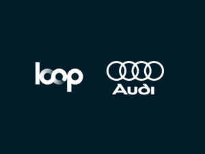 Loop's partnership with Audi